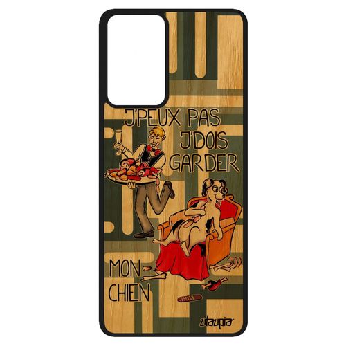 Coque Samsung Galaxy A52 Bois Veritable Silicone J'peux Pas J'dois Garder Mon Chien Portable Original Comique Chiot Cartoon Gris