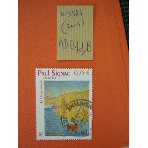 Ad 011 B // Timbre France Oblitere N°3584 (2003) Paul Signac "La Bouée Rouge"