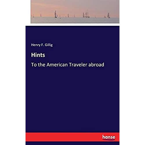 Hints:To The American Traveler Abroad