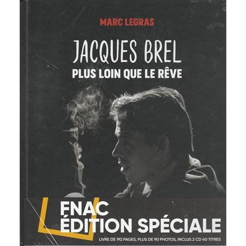 Jacques Brel - Plus Loin Que Le Rêve