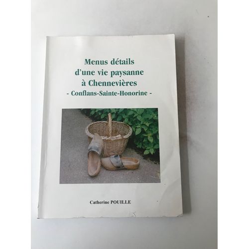 Menus Détails D'une Vie Paysanne À Chennevières, Conflans-Sainte-Honorine