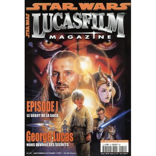 Star Wars Lucasfilm Magazine N° 19 : Episode I, Le Début De La Saga