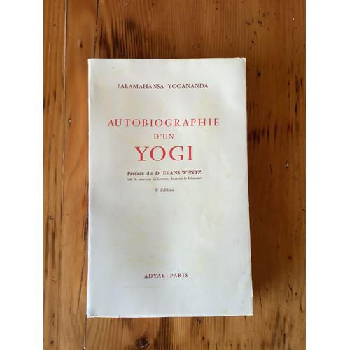 Autobiographie D Un Yogi - Pref De Dr Evans Wentz - 5 Edition