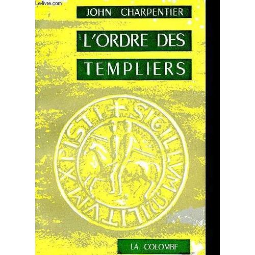 L Ordre Des Templiers