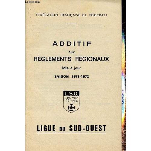 Additif Aux Règlements Régionaix. Mis À Jour. Saison 1971-1972