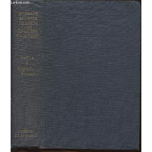 Harrap S Shorter French And English Dictionary With Supplement- Part Ii (Seul)