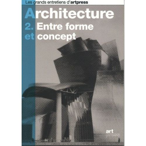 Architecture - Tome 2, Entre Forme Et Concept