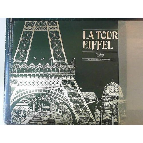 La Tour Eiffel 3 L Actualité De L Histoire
