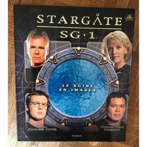 Stargate Sg 1 : Le Guide En Images