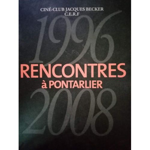 1996-2008 Rencontres À Pontarlier