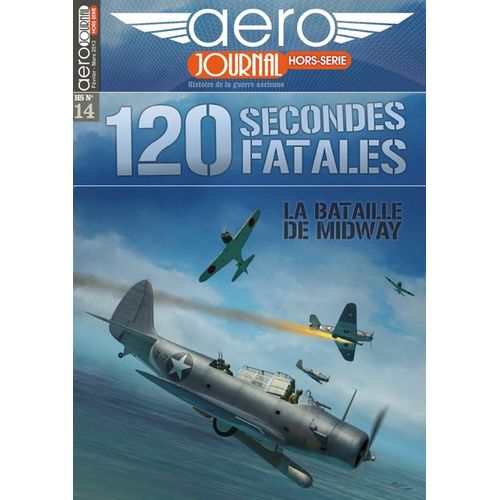 Aero Journal Hors Série 14 La Bataille De Midway