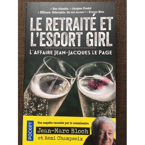 L'escort Girl Et Le Retraité - L'affaire Jean-Jacques Lepage