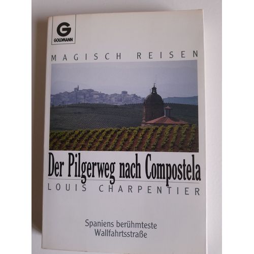 Der Pilgerweg Nach Compostela