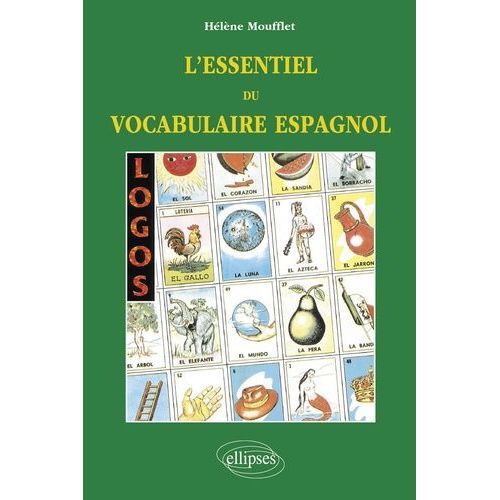 Logos, L'essentiel Du Vocabulaire Espagnol
