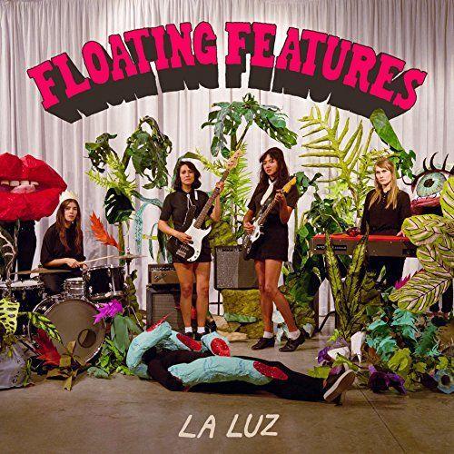 La Luz: Floating Features (Mc)