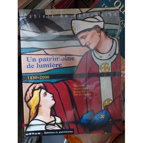 Un Patrimoine De Lumière 1830-2000