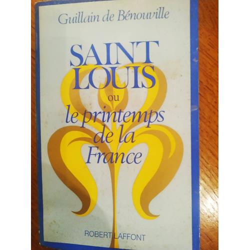 St Louis Ou Printemps De La France