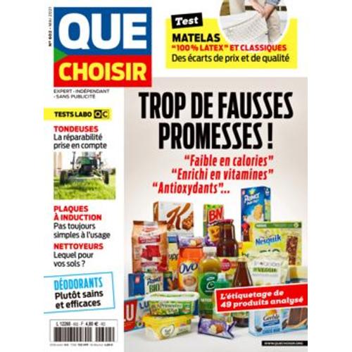 Que Choisir N° 602 - Mai 2021 - Trop De Fausses Promesses Etiquetage 49 Produits - Matelas Tondeuses