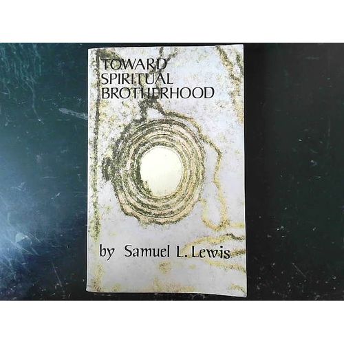 Toward Spiritual Brotherhood