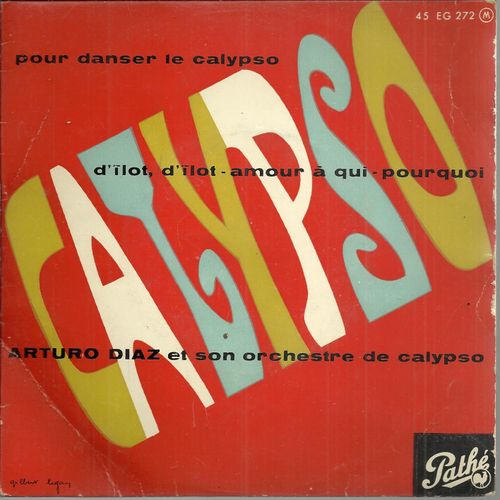 Pour Danser Le Calypso (Avila Bonavente) - D'ilot, D'ilot (Avila Bonavente) / Amour A Qui ? (Avila Bonavente) - Pourquoi (Avila Bonavente)