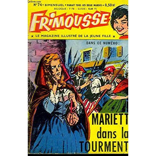 Frimousse. Le Magazine Illustre De La Jeune Fille. N°74.