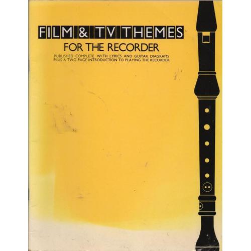 Film & Tv Themes For The Recorder (Complete With Lyrics And Guitar Diagrams)