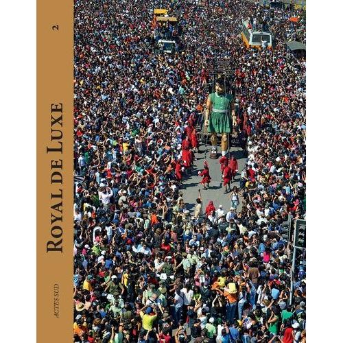 Royal De Luxe - 2001-2011