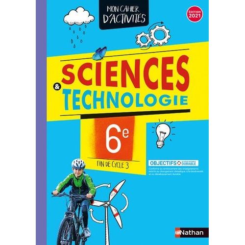 Sciences & Technologie 6e Fin De Cycle 3 - Mon Cahier D'activités
