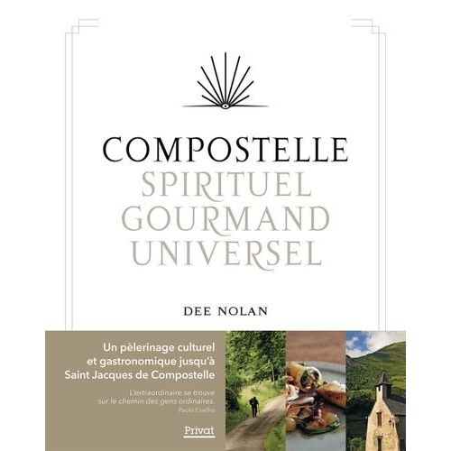 Compostelle, Spirituel, Gourmand, Universel