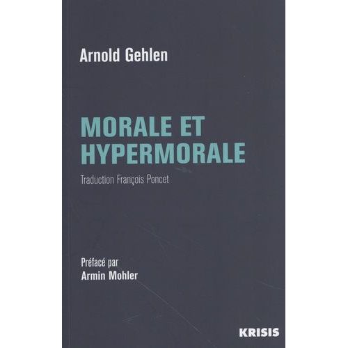 Morale Et Hypermorale - Pour Une Éthique Pluraliste