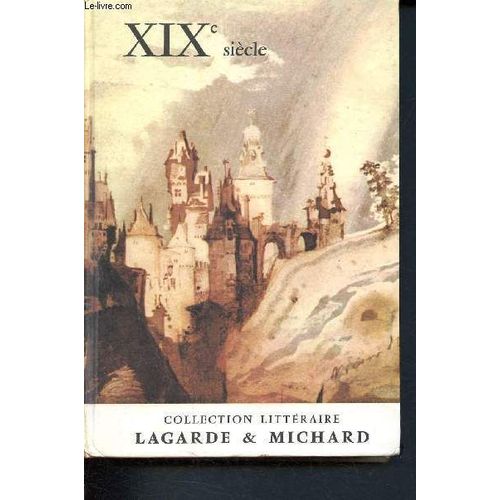 Xixéme Siècle - Collection Littéraire - Les Grands Auteurs Français Du Programme V