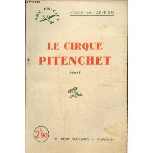 Le Cirque Pitenchet (Collection Arc-En-Ciel, N°34)