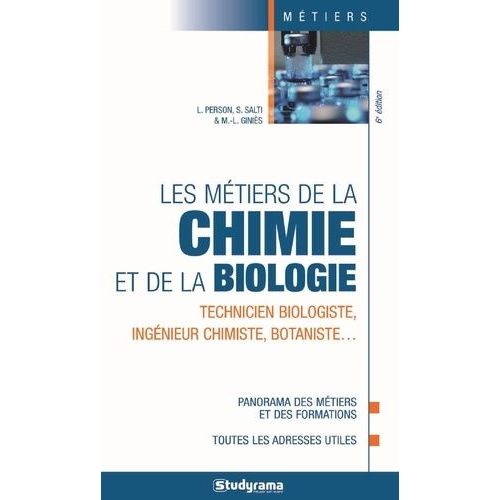 Les Métiers De La Chimie Et De La Biologie - Technicien Biologiste, Ingénieur Chimiste, Botaniste