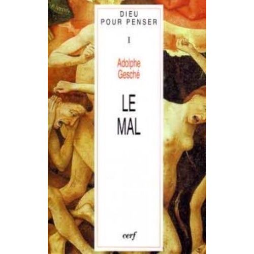 Dieu Pour Penser Tome 1 - Le Mal