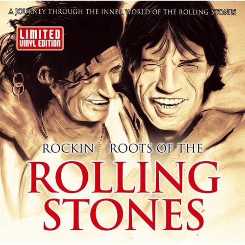 Rockin Roots Of The Rolling Stones