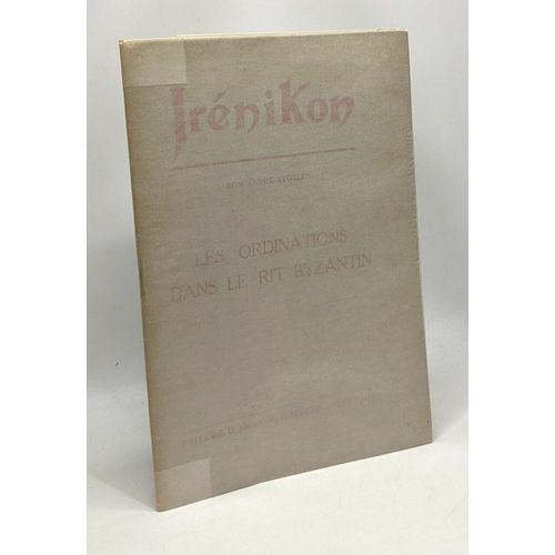 Les Ordinations Dans Le Rit Byzantin Selon Les Livres Liturgiques Paléoslaves Extrait D'irénikon Vi1929 N°I P.76 --- Irénikon -