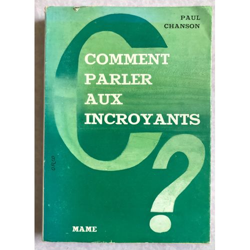 Comment Parler Aux Incroyants