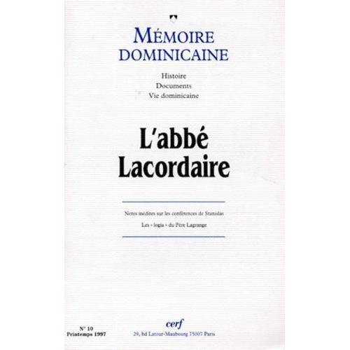 Memoire Dominicaine Numero 10 Printemps 1997 : L'abbe Lacordaire