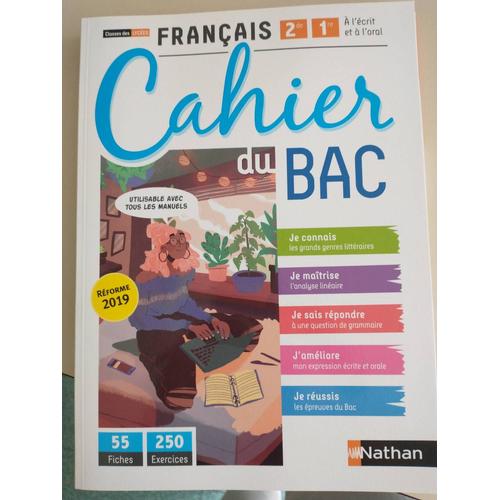 Français 2ème/1ère - Cahier Du Bac (A L'écrit Et À L'oral) - Classes Des Lycées - Elève 2020