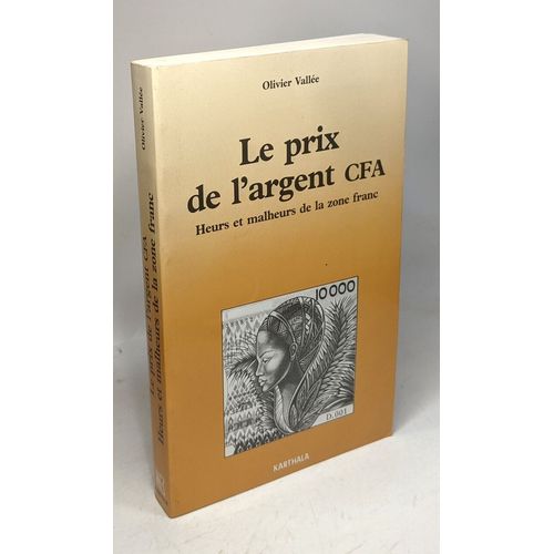 Prix De L'argent Cfa Heurs Et Malheurs De La Zone Franc