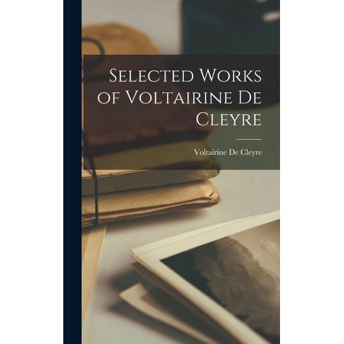 Selected Works Of Voltairine De Cleyre