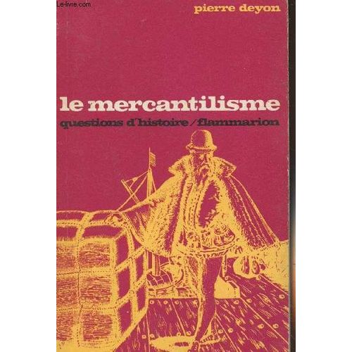 Le Mercantilisme - Questions D Histoire N°11