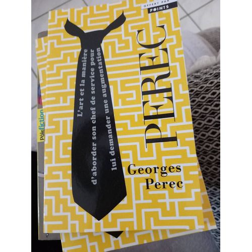 Perec L Art Et La Manière D Aborder Son Cjef