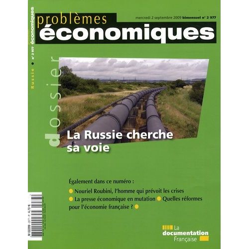 Problèmes Économiques N° 2977, 2 Septembre 2009 - La Russie Cherche Sa Voie
