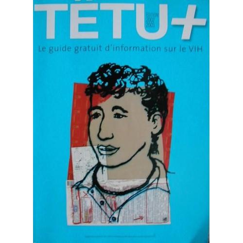 Tetu+ Hors-Série  N° 73 : Guide D'information Sur Le Vih