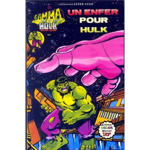 Hulk N° 02, Un Enfer Pour Hulk - Destination Cauchemar - Hulk Contre Hulk