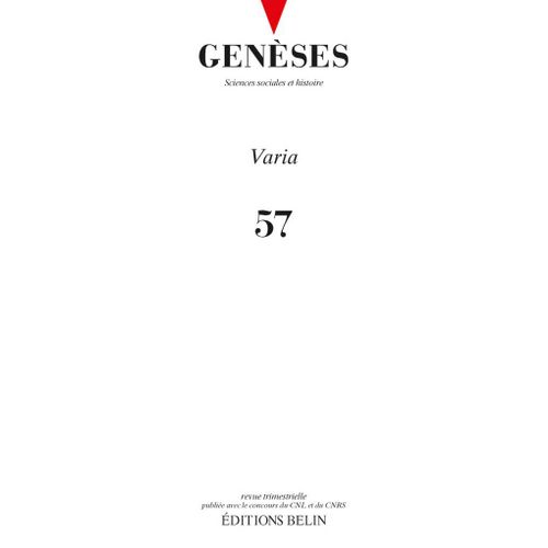 Geneses Sciences Sociales Et Histoire No 57 Decembre 2004 - Varia