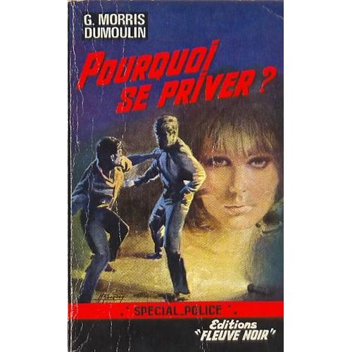 Pourquoi Se Priver ?