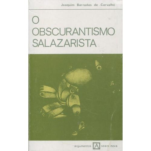 O Obscurantismo Salazarista