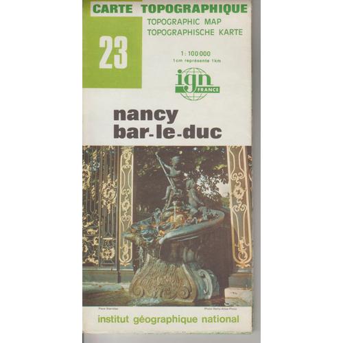 Carte Ign 1:100 000 Nancy Bar Le Duc 23
